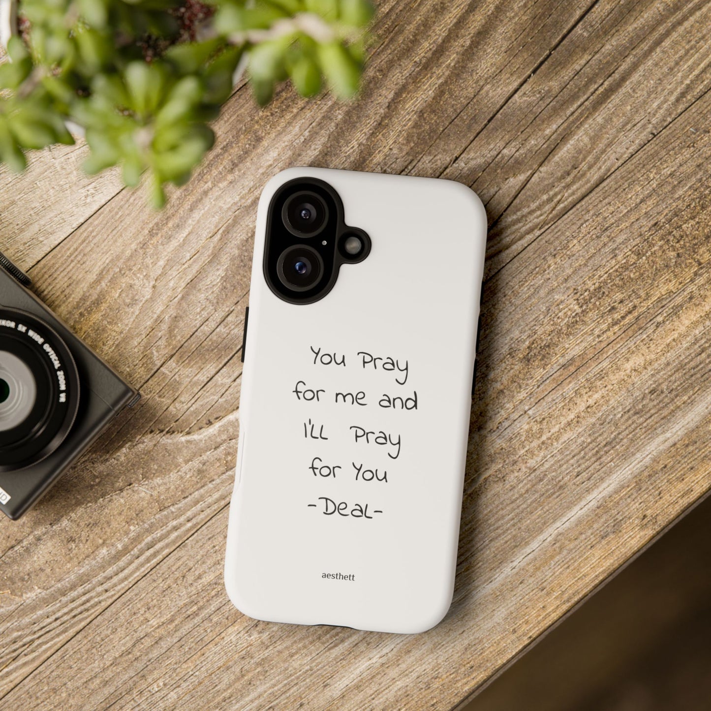 Phone Case – “You Pray for Me and I’ll Pray for You” Inspirational Protective Case