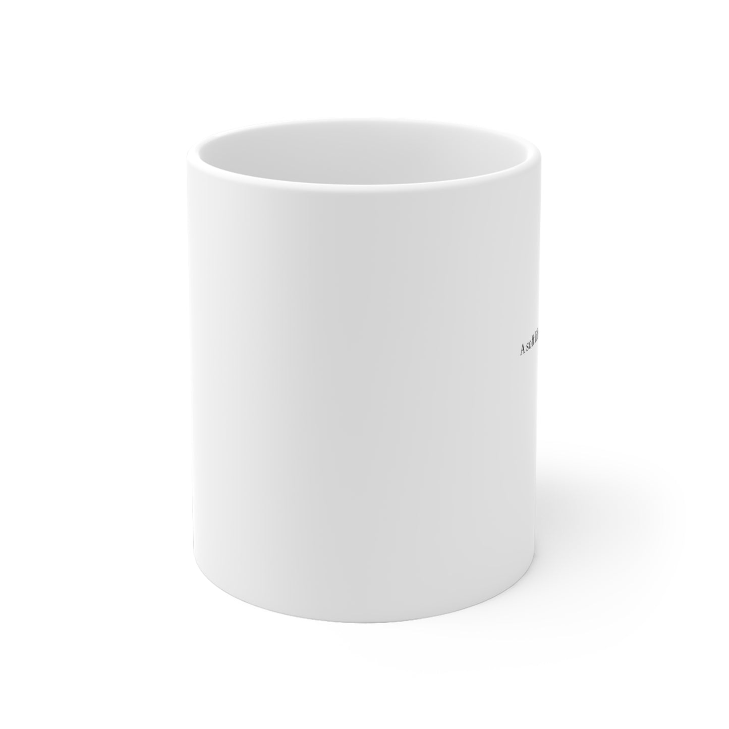 Minimalist 'a soft life and an even softer love, inspirational Quote Coffee Mug
