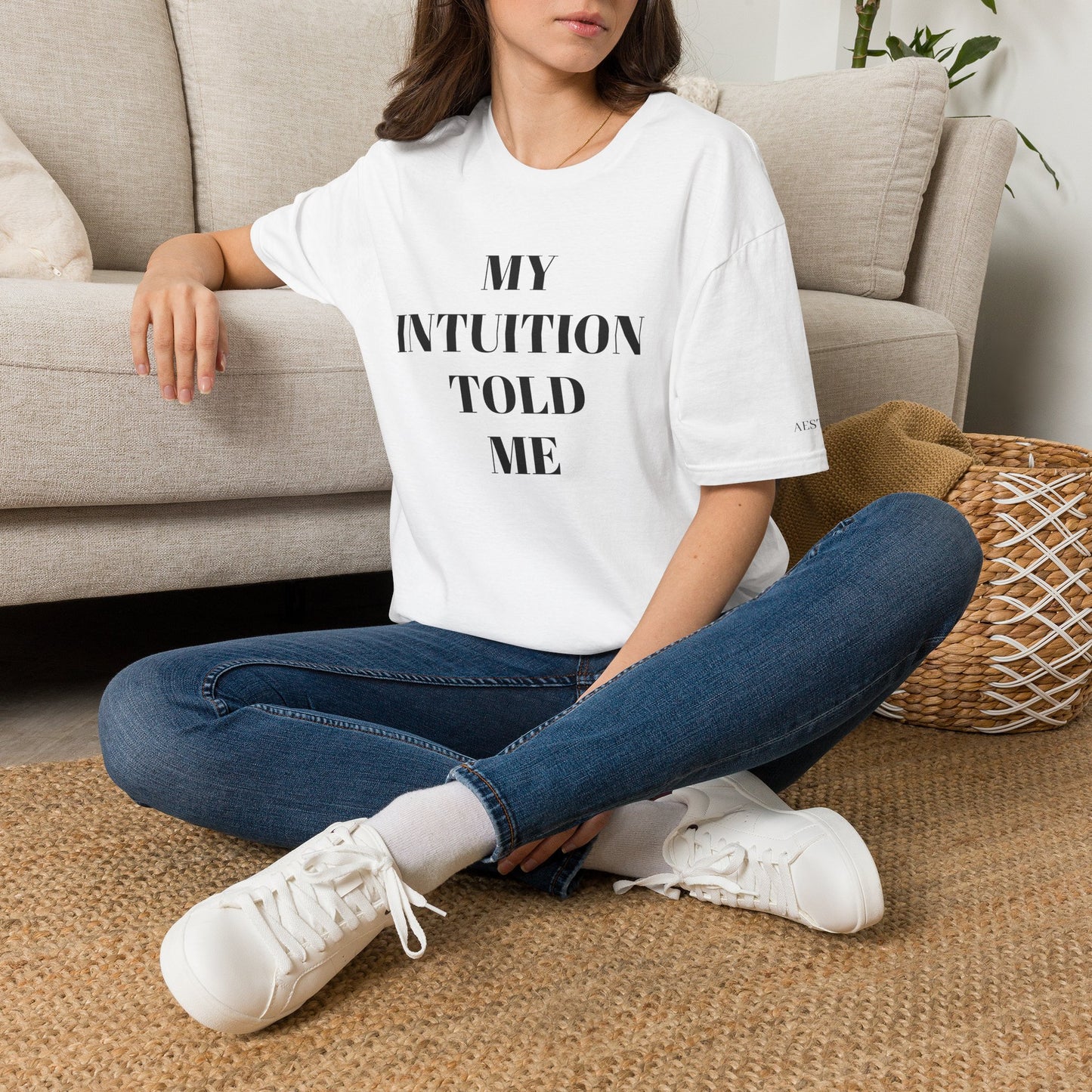 My Intuition Told Me T-Shirt — Minimalist Inspirational Tee