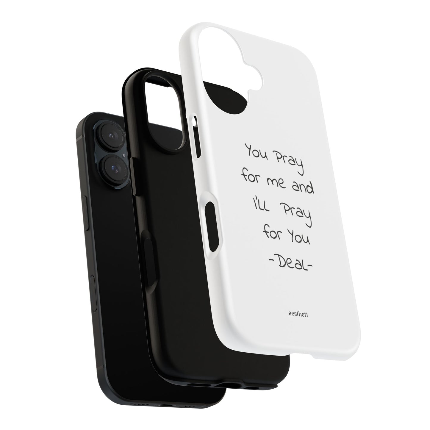 Phone Case – “You Pray for Me and I’ll Pray for You” Inspirational Protective Case