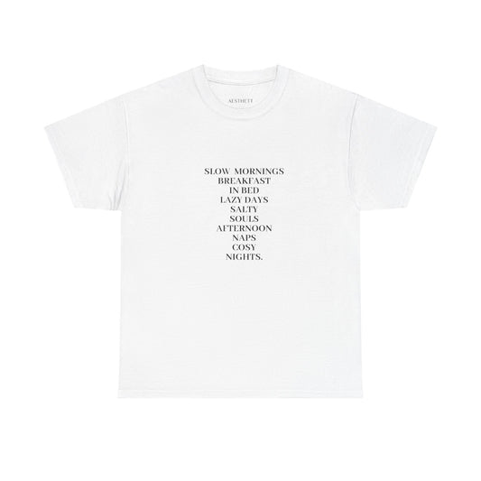 "Slow mornings " Graphic T-Shirt