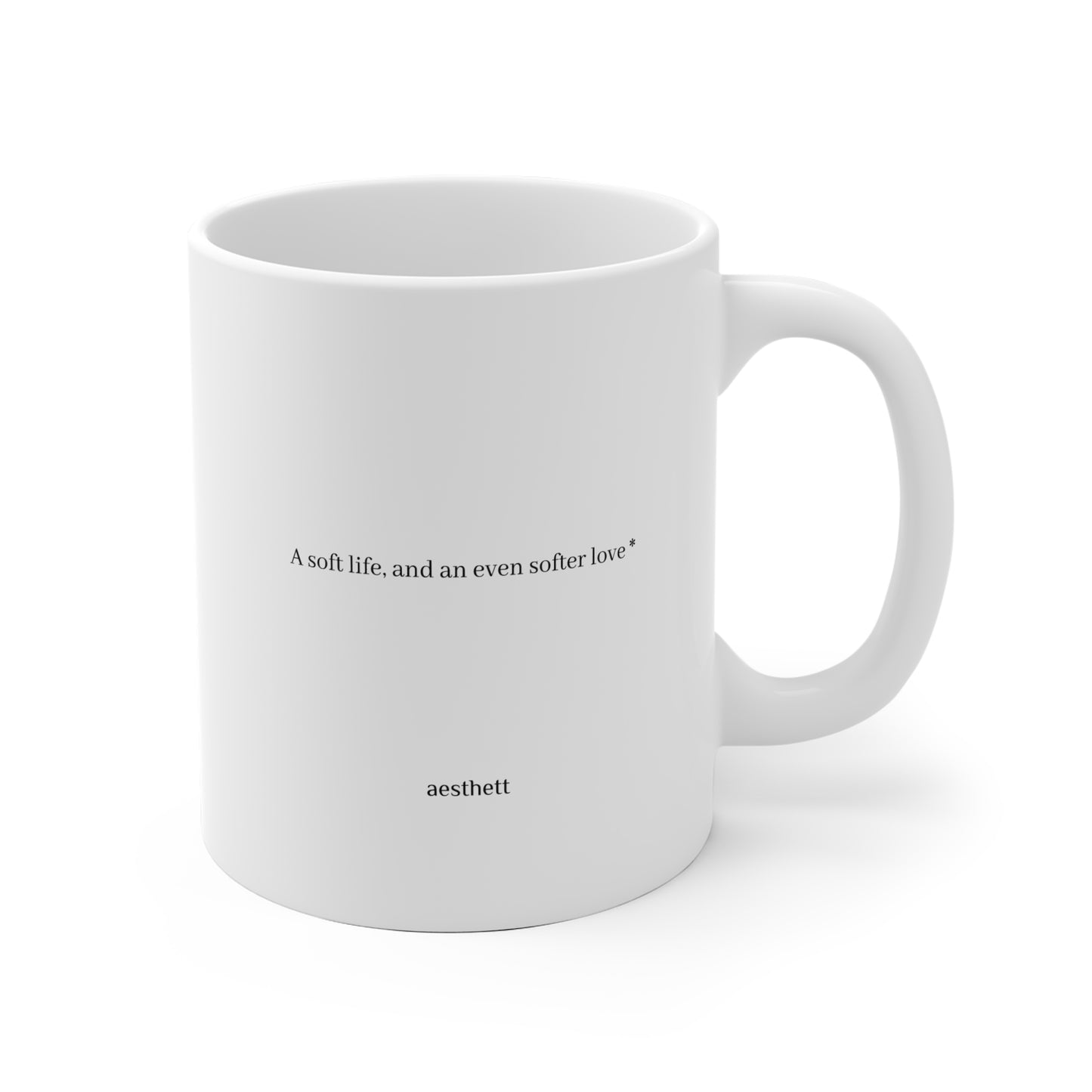 Minimalist 'a soft life and an even softer love, inspirational Quote Coffee Mug